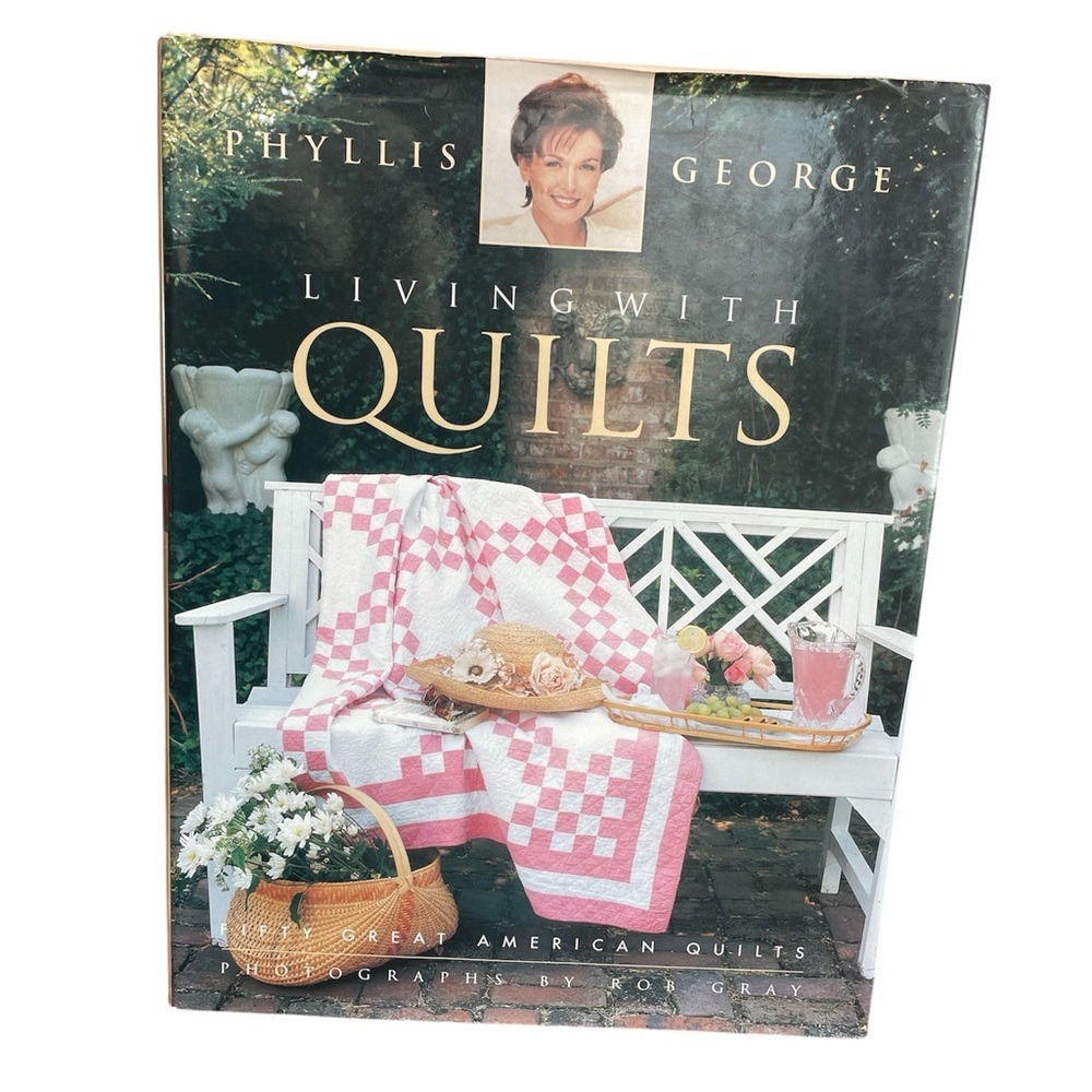 Living With Quilts 50 Great American Quilts book by Phyllis George 240p.